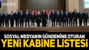Sosyal medyanın gündemine oturan yeni kabine listesi