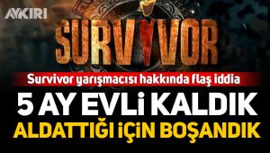Survivor yarışmacısı hakkında flaş iddia!