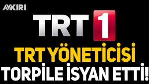 TRT yöneticisi torpile isyan etti