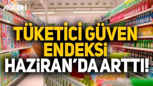 TÜİK açıkladı! Tüketici güven endeksi Haziran'da yükseldi