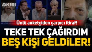 Ünlü anketçiden çarpıcı itiraf!