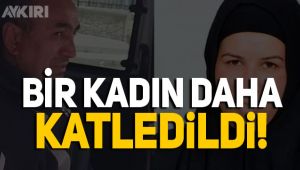 Yine kadın cinayeti!