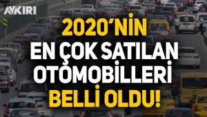 2020'de en çok satılan arabalar belli oldu