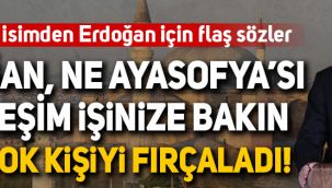 AK Partili Yamalı: Erdoğan, ne Ayasofya'sı kardeşim işinize bakın diye çok kişiyi fırçaladı
