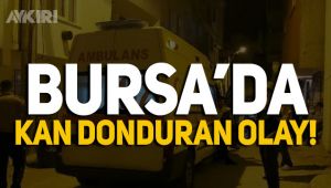 Bursa'da bir kadın önce iki çocuğunu sonra kendini öldürdü