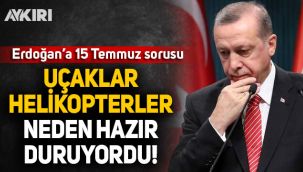CHP'li Öztrak'tan Erdoğan'a 15 Temmuz sorusu