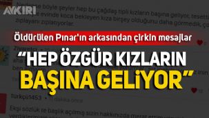 Cinayete kurban giden Pınar Gültekin'in arkasından çirkin yorumlar