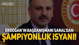 Cumhurbaşkanı Başdanışmanı Saral'dan şampiyonluk isyanı