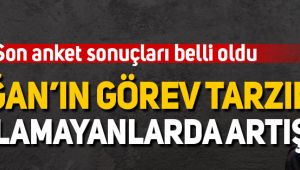 Cumhurbaşkanı Erdoğan'ın görevini onaylamayanlarda artış!