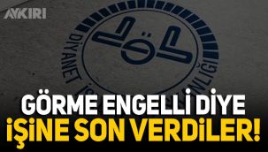 Diyanet görme engelli kadının işine son verdi