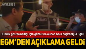 EGM'den gözaltına alınan Hatay Barosu Başkanıyla ilgili açıklama