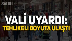 Gaziantep Valisi Davut Gül'den vaka artışı uyarısı