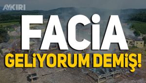 Havai fişek fabrikasındaki patlamada büyük ihmal