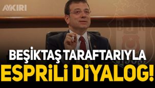 İmamoğlu ve BJK taraftarı arasında esprili diyalog