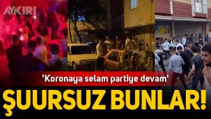 İstanbul Bağcılar'da korona partileri