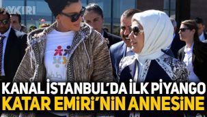 Kanal İstanbul'da ilk piyango Katar Emiri'nin annesine