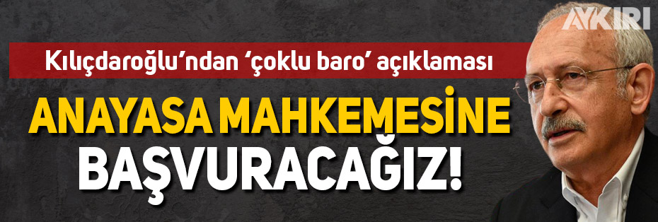 Kılıçdaroğlu'ndan 'Çoklu Baro' açıklaması: AYM’ye başvuracağız!
