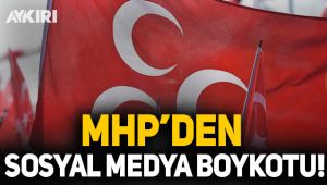 MHP'den sosyal medya boykotu!