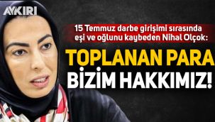 Nihal Olçok: Şehit aileleri ve gazilerin oradaki her kuruşa ihtiyacı var