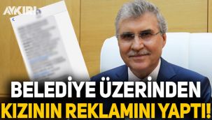 Sakarya Büyükşehir Belediye Başkanı, belediye üzerinden kızının reklamını yaptı!
