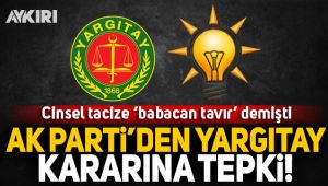 Yargıtay'ın 'babacan tavır' kararına AK Parti tepki gösterdi