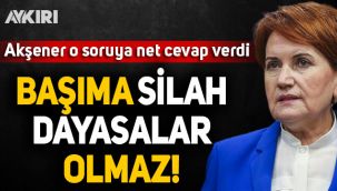 Akşener'den 'evine dön' çağrısına yanıt: Başıma silah dayasalar mümkün değil