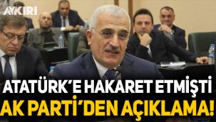 Atatürk'e hakaret eden Hasan Uzunlar ile ilgili AK Parti'den açıklama
