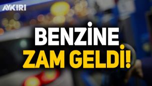 Benzine zam geldi: Pompa fiyatlarına yansıyacak