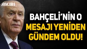 Devlet Bahçeli'nin 'doğalgaz' mesajı yeniden gündem oldu