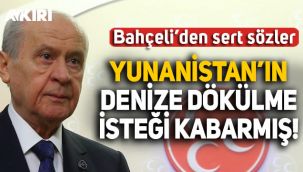 Devlet Bahçeli: Yunanistan'ın denize dökülme istek ve iştahı yeniden kabarmış