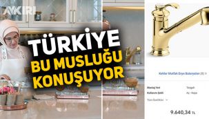 Emine Erdoğan'ın mutfağındaki musluk fiyatıyla dikkat çekiyor 
