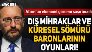 Fahrettin Altun: Türkiye'nin yükselişi, dış mihrakların oyunlarıyla kesilmek istenmektedir