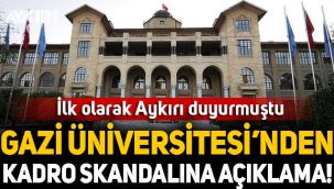 Gazi Üniversitesi'nden kadro skandalına açıklama