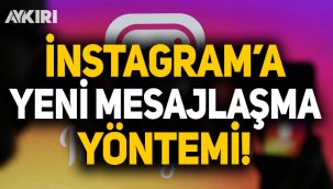 Instagram'da yeni mesajlaşma yöntemi