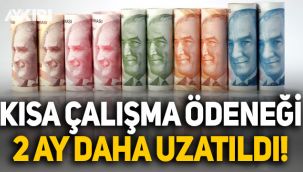 Kısa çalışma ödeneği 2 ay daha uzatıldı