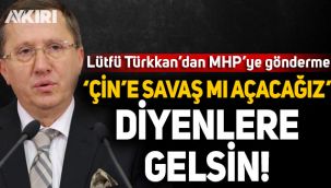 Lütfü Türkkan'dan MHP'ye Doğu Türkistan göndermesi