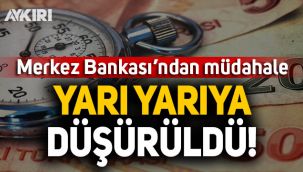 Merkez Bankası'ndan müdahale: Likidite yarı yarıya düşürüldü