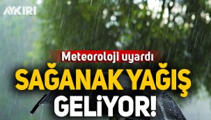 Meteoroloji'den 3 il için sağanak uyarısı!
