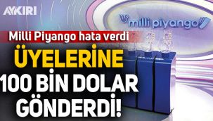 Mili Piyango hata verdi: Üyelerine 100 bin dolar gönderdi!