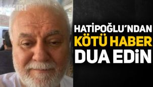 Nihat Hatipoğlu'nun sağlık durumu belli oldu, Hatipoğlu'ndan son durumuyla ilgili yeni açıklama