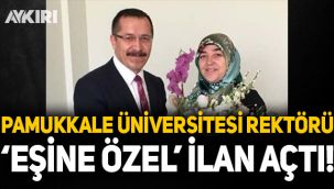 Pamukkale Üniversitesi Rektöründen eşine özel ilan!