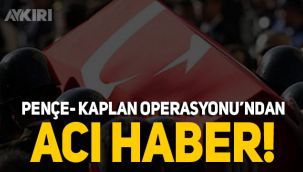 Pençe-Kaplan Operasyonu'nda 1 korucu şehit düştü