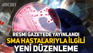 Resmi gazetede yayınlandı SMA hastalarını için Nusinersen Sodium düzenlemesi