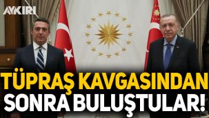 TÜPRAŞ kavgasından sonra Koç ve Erdoğan buluştu