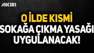 Mardin'de kısmi sokağa çıkma yasağı ilan edildi