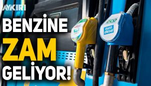 Benzine zam geliyor
