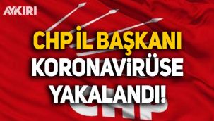 CHP Kastamonu İl Başkanı koronavirüse yakalandı