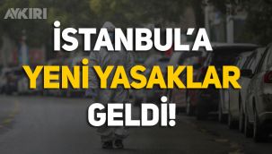 İstanbul'a yeni yasaklar geldi, açık hava etkinlikleri yasaklandı, 4 saat sonra karar değiştirildi