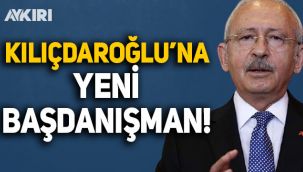 Kemal Kılıçdaroğlu'na yeni başdanışman!