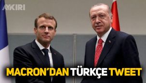 Macron'dan Türkçe tweet: 'Türkiye'ye net bir mesaj gönderdik'